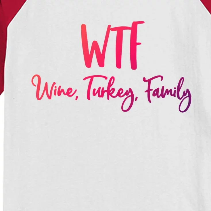 Wtf Wine Turkey Family Gift Funny Thanksgiving Day Gift Kids Colorblock Raglan Jersey