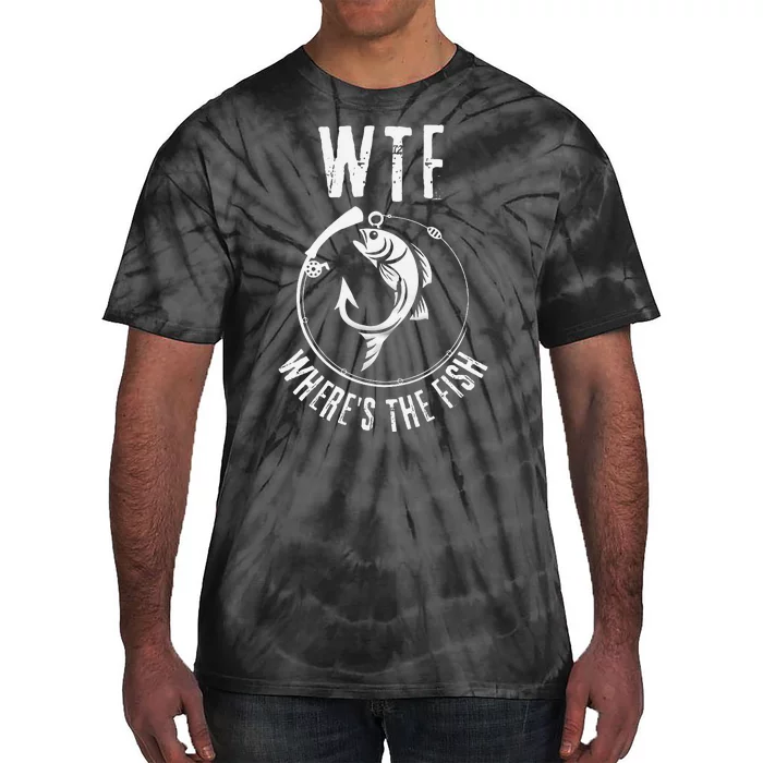 Wtf WhereS The Fish Funny Fishing Design Tie-Dye T-Shirt