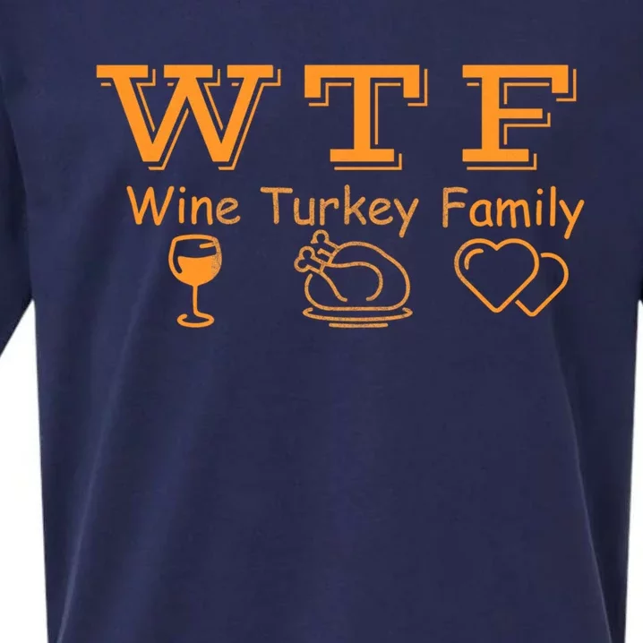 Wtf Wine Turkey Family Ing Wine Lover Cute Gift Sueded Cloud Jersey T-Shirt