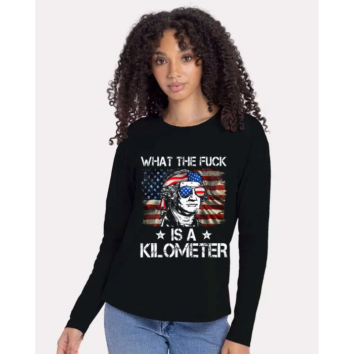 Wtf What The Fuck Is A Kilometer George Washington 4th July Womens Cotton Relaxed Long Sleeve T-Shirt