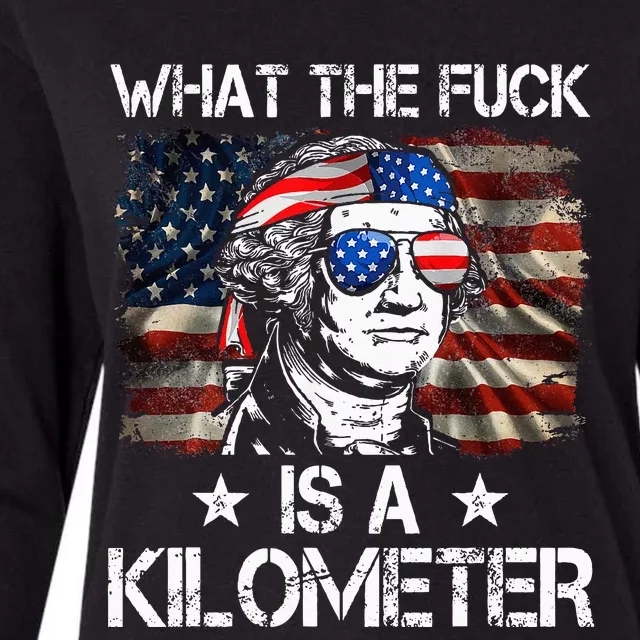 Wtf What The Fuck Is A Kilometer George Washington 4th July Womens Cotton Relaxed Long Sleeve T-Shirt