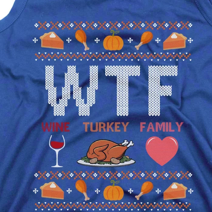 Wtf Wine Turkey Family Thanksgiving Ugly Christmas Ornats Gift Tank Top