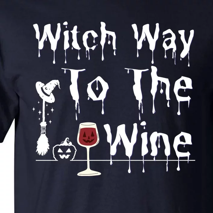 Witch Way To The Wine Halloween Drinking Tall T-Shirt