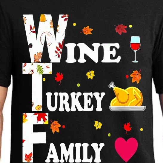 WTF Wine Turkey Family Shirt Funny Thanksgiving Day Pajama Set