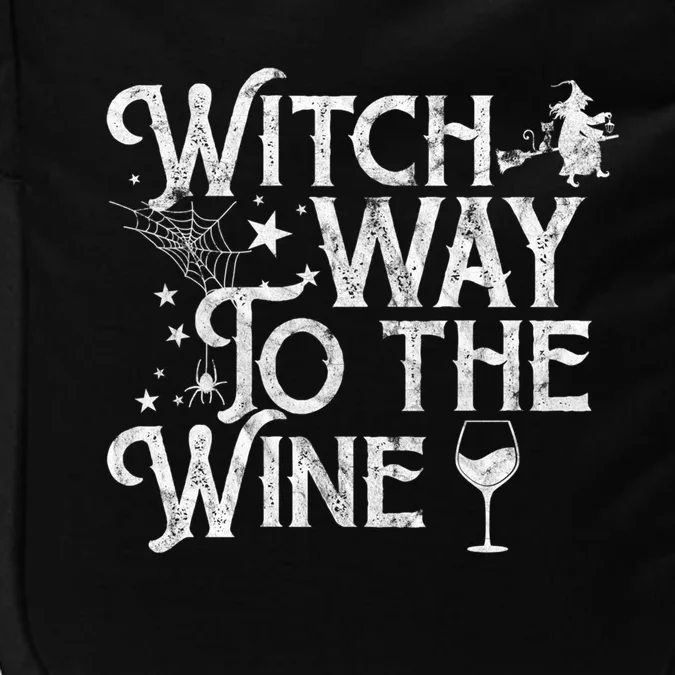 Witch Way To The Wine Funny Spooky Halloween Funny Gift Impact Tech Backpack