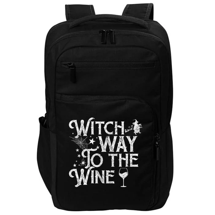 Witch Way To The Wine Funny Spooky Halloween Funny Gift Impact Tech Backpack