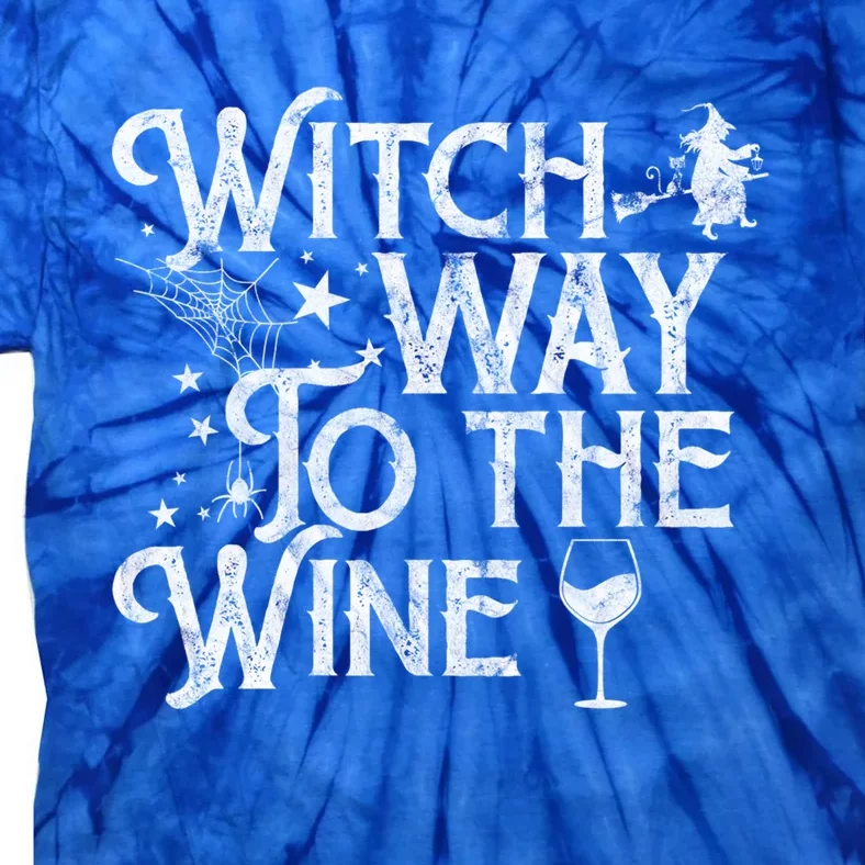 Witch Way To The Wine Funny Spooky Halloween Funny Gift Tie-Dye T-Shirt