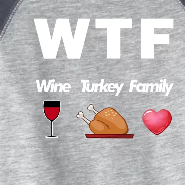 Wtf Wine Turkey Family Football Thanksgiving Party Gift Toddler Fine Jersey T-Shirt