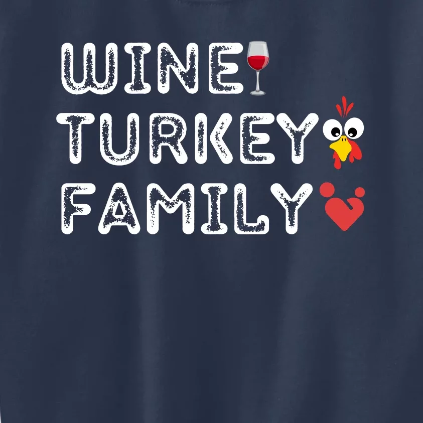 Wtf Wine Turkey Family Thanksgiving Day Kids Sweatshirt