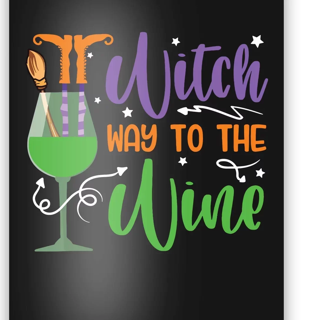 Witch Way To The Wine Halloween Party Poster