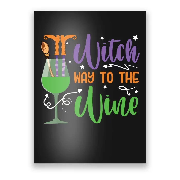 Witch Way To The Wine Halloween Party Poster