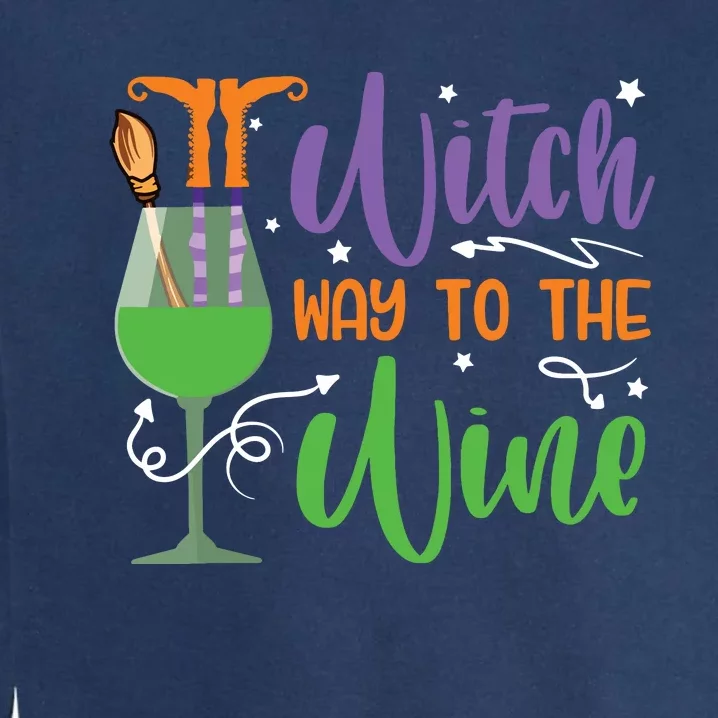 Witch Way To The Wine Halloween Party Garment-Dyed Sweatshirt