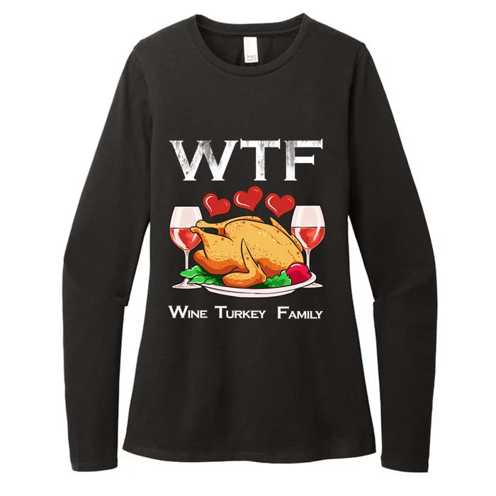 Wtf Wine Turkey Family Funny Thanksgiving Day Dinner Gift Womens CVC Long Sleeve Shirt