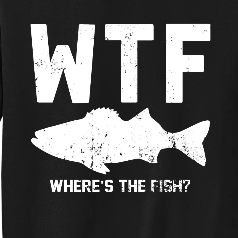 Wtf Wheres The Fish Funny Fishing Sweatshirt