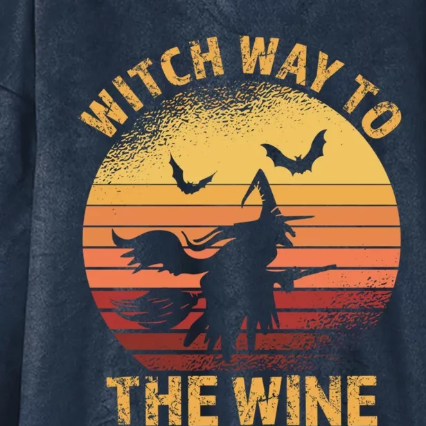 Witch Way To The Wine Halloween Wine Gift Hooded Wearable Blanket