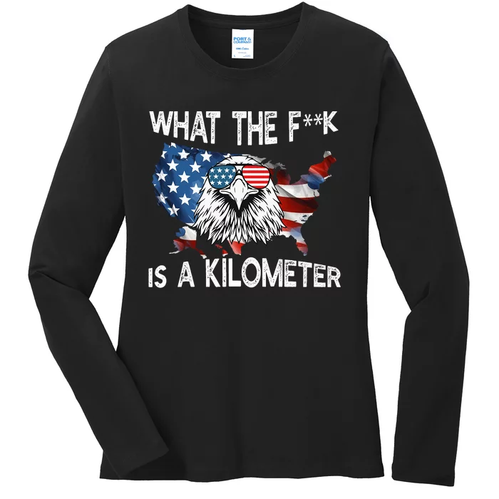 Wtf What The Fuck Is A Kilometer George Washington July 4th Eagle Design Ladies Long Sleeve Shirt