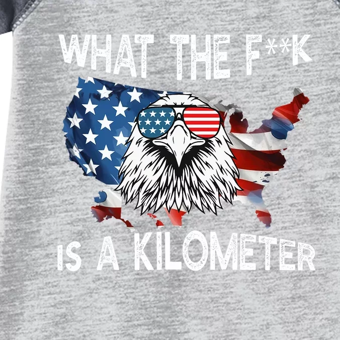 Wtf What The Fuck Is A Kilometer George Washington July 4th Eagle Design Infant Baby Jersey Bodysuit