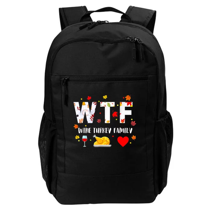 WTF Wine Turkey Family Funny Thanksgiving Day Daily Commute Backpack