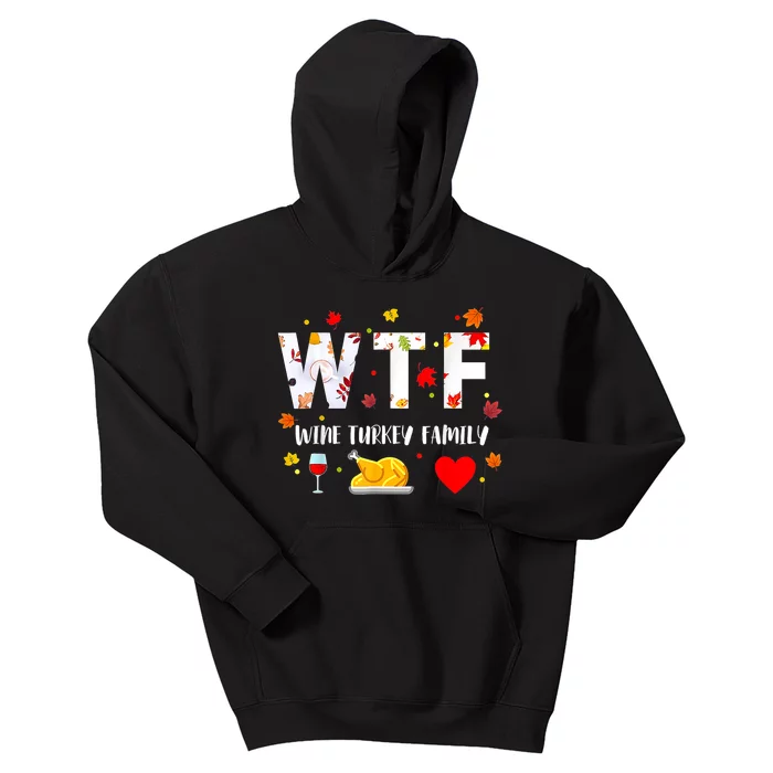 WTF Wine Turkey Family Funny Thanksgiving Day Kids Hoodie