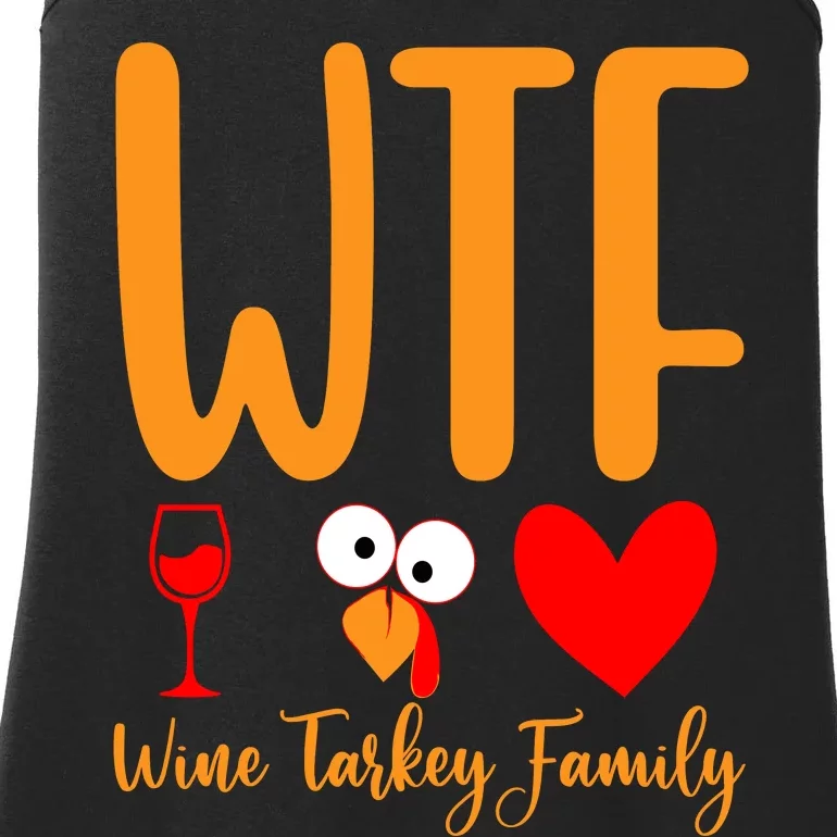 Wtf Wine Turkey Family Funny Thanksgiving Day Ladies Essential Tank