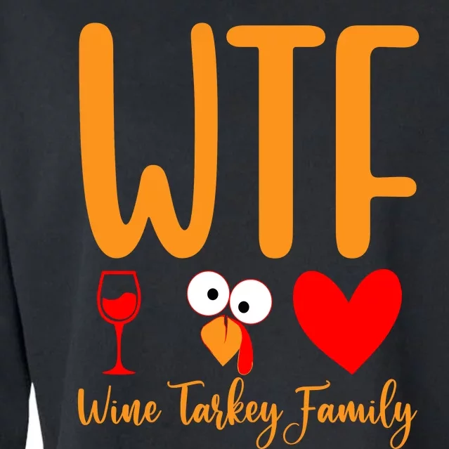 Wtf Wine Turkey Family Funny Thanksgiving Day Cropped Pullover Crew