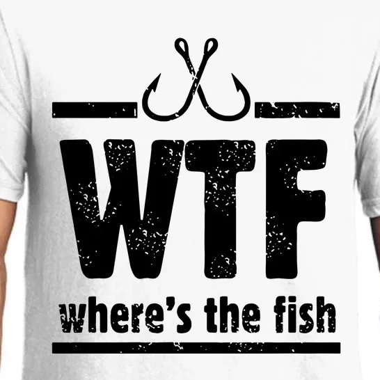 WTF Where's The Fish Gift Funny Fishing Quote Fishing Pajama Set