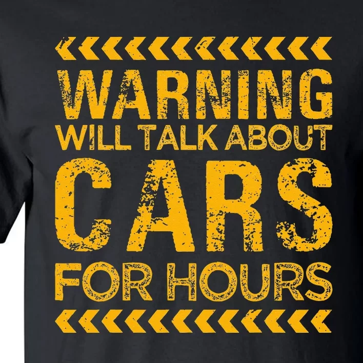 Warning Will Talk About Cars For Hours Tall T-Shirt