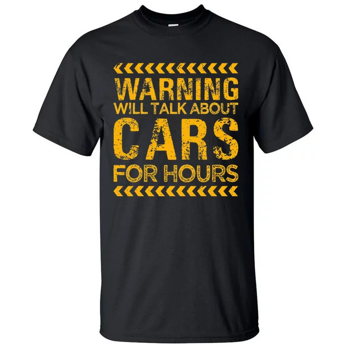 Warning Will Talk About Cars For Hours Tall T-Shirt