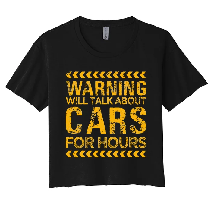 Warning Will Talk About Cars For Hours Women's Crop Top Tee