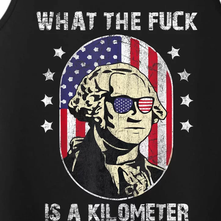 WTF What The Fuck Is A Kilometer George Washington July 4th Performance Tank