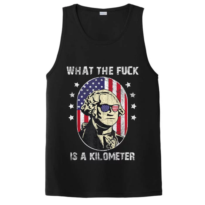 WTF What The Fuck Is A Kilometer George Washington July 4th Performance Tank