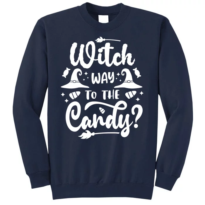 Witch Way To The Candy Cute Halloween Tall Sweatshirt