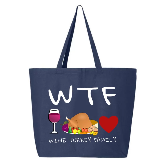 Wtf Wine Turkey Family Cute Gift Funny Thanksgiving Day Gift 25L Jumbo Tote