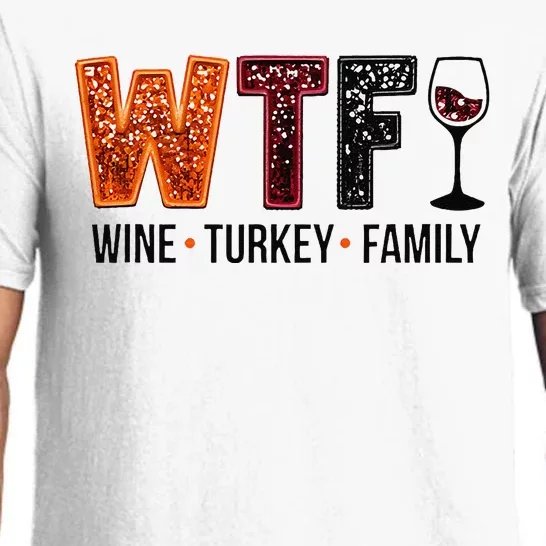 Wtf Wine Turkey Family Gift Pajama Set