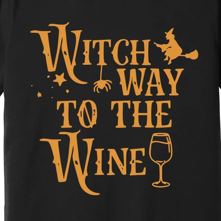 Witch Way To The Wine Halloween Witch Wizard Premium T-Shirt