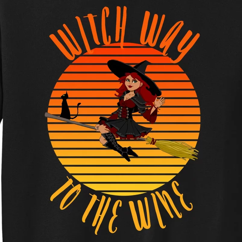 Witch Way To The Wine, Funny Wine Halloween Witch Wine Tall Sweatshirt