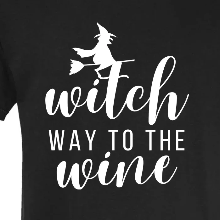 Witch Way To The Wine Garment-Dyed Heavyweight T-Shirt