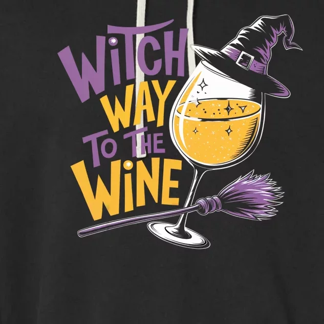 Witch Way To The Wine Funny Halloween Costume Funny Salem Witch Costume Garment-Dyed Fleece Hoodie