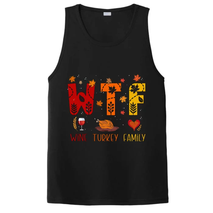 Wtf Wine Turkey Family Funny Thanksgiving Gift Performance Tank