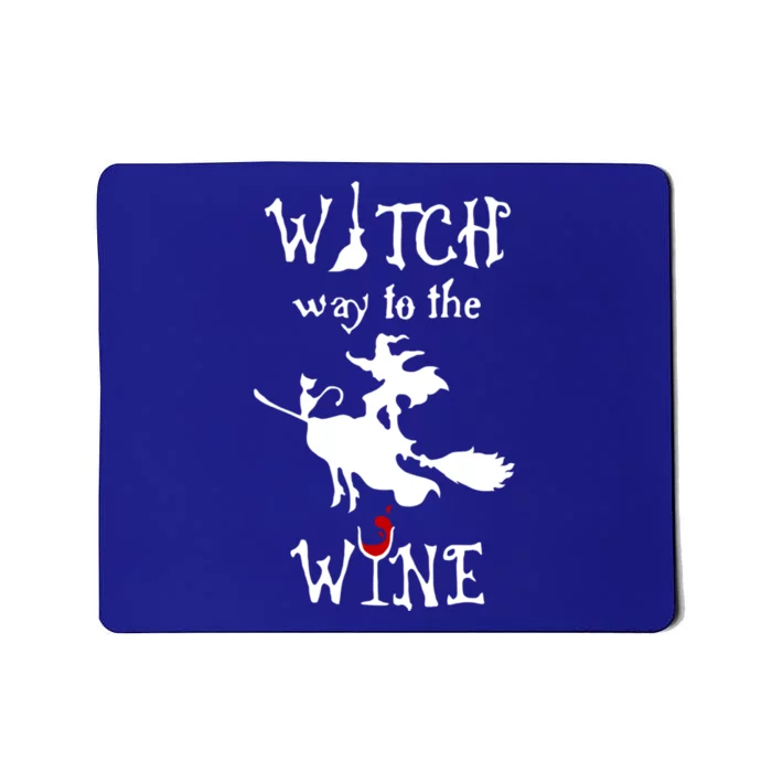 Witch Way To The Wine Witch And Black Cat Halloween S Gift Mousepad