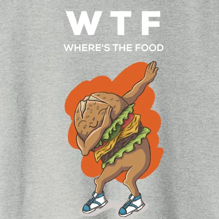 Wtf Wheres The Food Dabbing Burger Funny Gift Women's Crop Top Tee