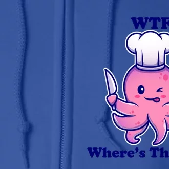 Wtf Wheres The Food? Cute Kawaii Octopus Gift Full Zip Hoodie