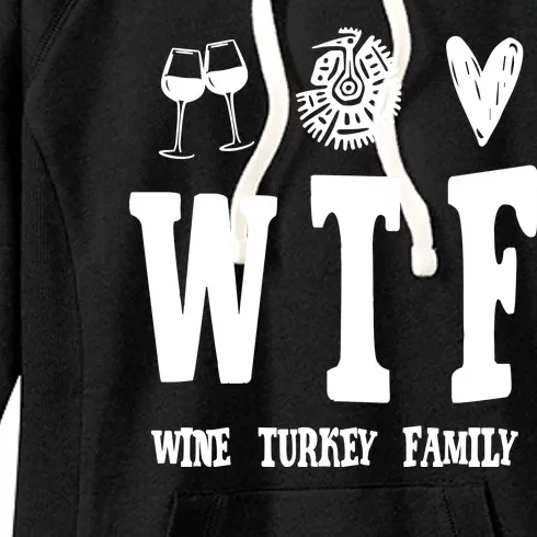 Wtf Wine Turkey Family Funny Holiday Women's Fleece Hoodie