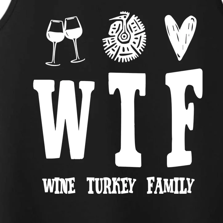 Wtf Wine Turkey Family Funny Holiday Performance Tank