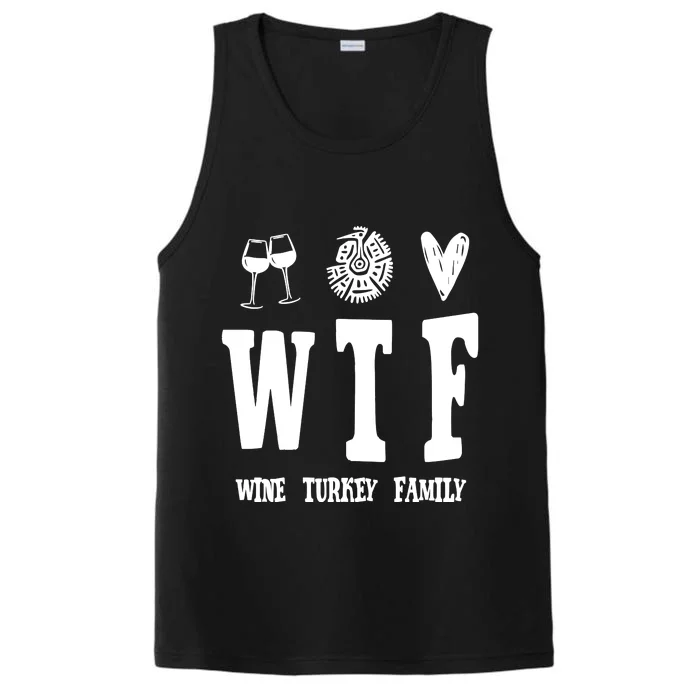 Wtf Wine Turkey Family Funny Holiday Performance Tank