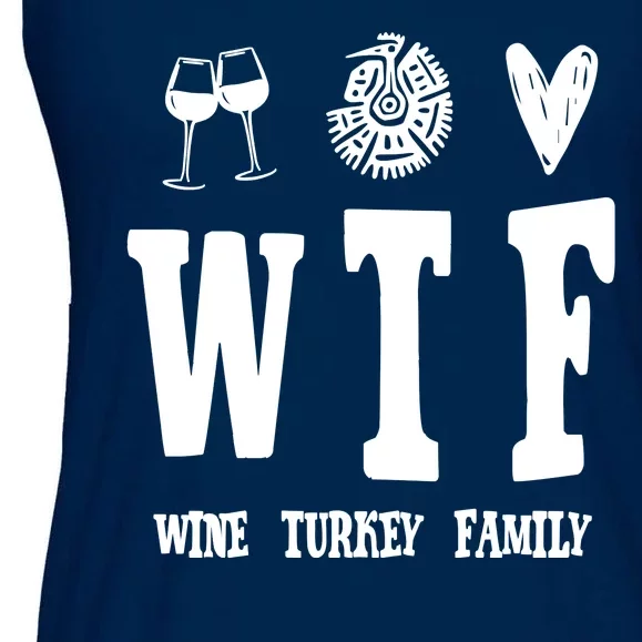 Wtf Wine Turkey Family Funny Holiday Ladies Essential Flowy Tank