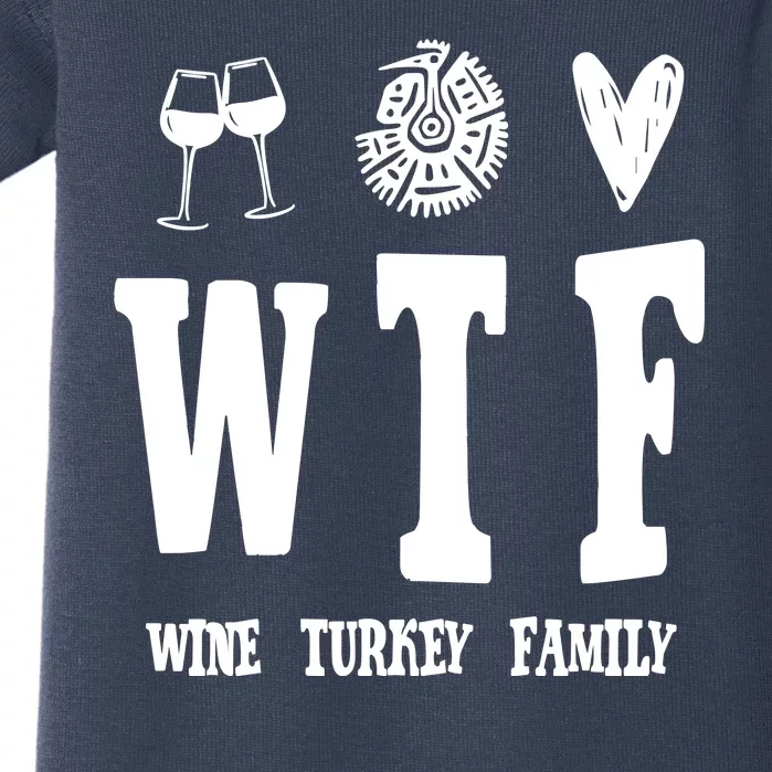 Wtf Wine Turkey Family Funny Holiday Baby Bodysuit