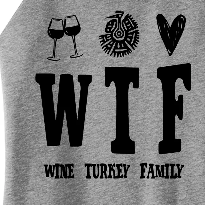 Wtf Wine Turkey Family Funny Holiday Women’s Perfect Tri Rocker Tank