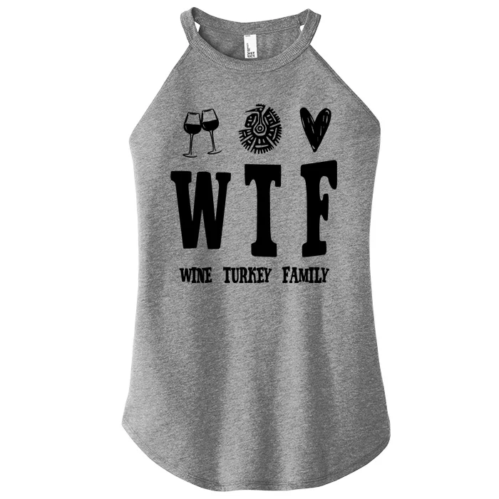 Wtf Wine Turkey Family Funny Holiday Women’s Perfect Tri Rocker Tank