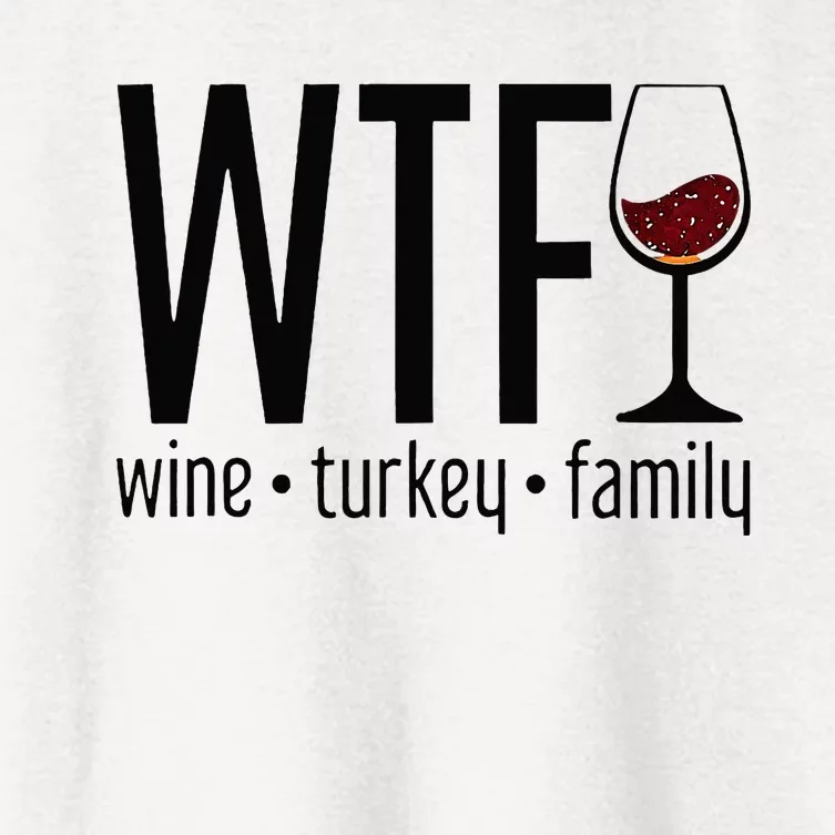 Wtf Wine Turkey Family Women's Crop Top Tee